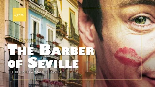 Rossini's THE BARBER OF SEVILLE  (In a Nutshell) // On Stage at Lyric September 28 - October 27