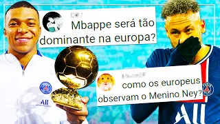 Mbappé Bola de Ouro? Europeus ODEIAM Neymar? — Respondendo perguntas dos inscritos! | Especial 200K