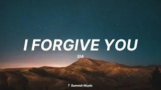 'I Forgive You' - Sia (Lyrics)