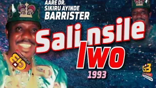 SALINSILE IWO LIVEPLAY BY SIKIRU AYINDE BARRISTER - 1993 FULL AUDIO