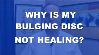 Why Is My Disc Bulge Not Healing? Will My Disc Bulge Ever Get Better? (L4-L5) | Dr. Walter Salubro