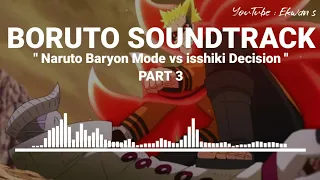 Boruto Soundtrack - Naruto Baryon Mode vs isshiki PART 3