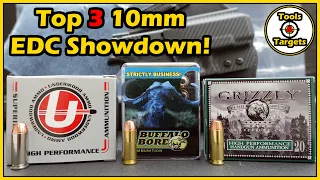 Top 3 EDC, Which One Will It Be?....Buffalo Bore vs Grizzly vs Underwood 10mm AMMO Test!