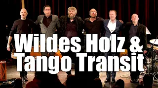 Wildes Holz & Tango Transit - live@katakomben