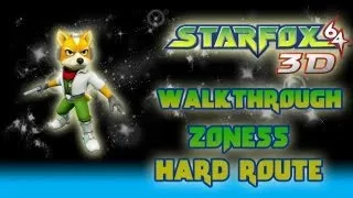 Star Fox 64 3D Walkthrough (Zoness: Hard Route *Medal 250* Pt 16)