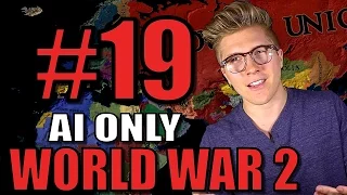 EU4 Extended Timeline Mod: AI ONLY World War 2 [Mare Nostrum Gameplay] Part 19