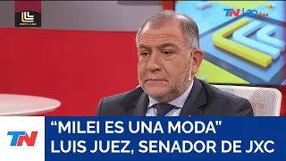 "Milei es un moda" Luis Juez, senador nacional de Juntos por el Cambio