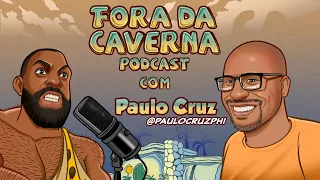 PAULO CRUZ - UM NEGRO DE DIREITA?! - FORA DA CAVERNA PODCAST #01