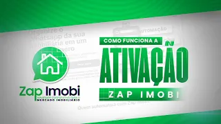 Como funciona a ativação da zap imobi