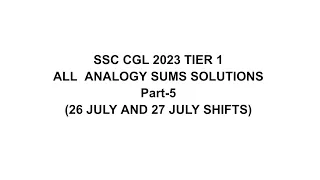 SSC CGL 2023 TIER 1 ALL REASONING ANALOGY QUESTIONS SOLUTIONS PART-5 #26july2023 #27july2023  #Cgl