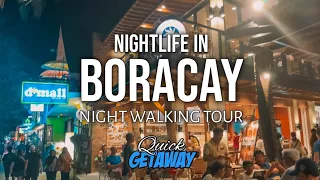 Nightlife in BORACAY 2024! | Night Walking Tour | Malay Aklan