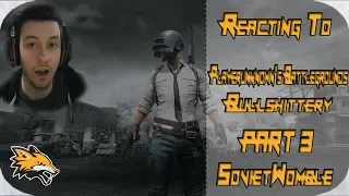 Reacting to SovietWomble Random PlayerUnknown's Battlegrounds Bullshittery part 3