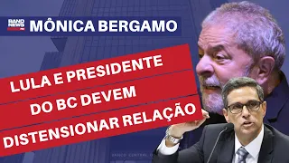 Lula e presidente do BC devem distensionar relação l Mônica Bergamo