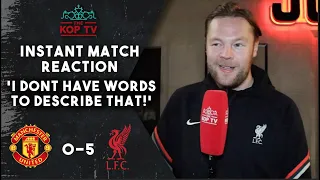 MANCHESTER UNITED 0-5 LIVERPOOL | 'I HAVE NO WORDS TO DESCRIBE THAT!' | INSTANT MATCH REACTION