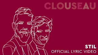 Clouseau - Stil (Official Lyric Video)
