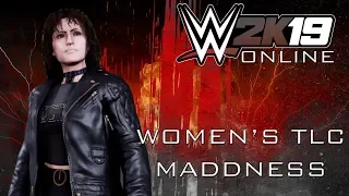 WOMENS TLC MADNESS| WWE 2K19 ONLINE