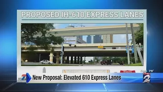 New proposal: Elevated 610 express lanes