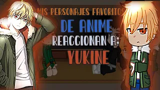 Mis personajes favoritos de Anime reaccionan || 2/8 || Yukine ||^Shiro•Shouta^|| (Version chico)