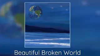 Beautiful Broken World (Full Album)