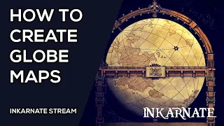 How to Create Globe Maps | Inkarnate Stream