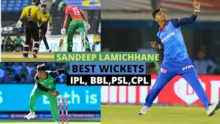 Sandeep Lamichhane best bowled wickets. Sandeep Top wickets in IPL, BBL, CPL, PSL, T10, APL.