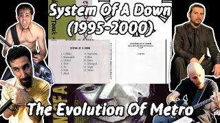 System Of A Down - Evolution Of Metro (1995-2000) REMASTERED 2022