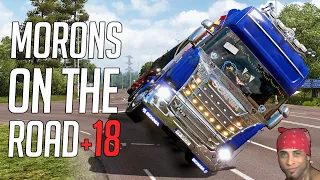 🚛 Euro Truck Simulator 2 - Morons On The Road #18 | Crash Compilation & Funny Moments!