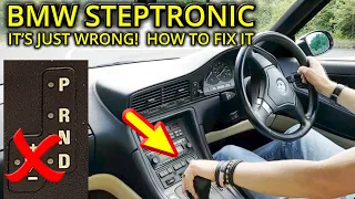 BMW STEPTRONIC - HOW TO GET IT THE RIGHT WAY AROUND