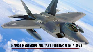 5 Most Mysterious Most Sophisticated Military Aircraft Ever Built (2022)