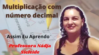 🌟 Videoaula + Atividade | #MULTIPLICAÇÃO COM #NÚMERO #DECIMAL PARA 4º E 5º ANO |#AssimEuAprendo 🌟