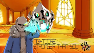 【Undertale】Stronger Than You -Genocide Remix- [Sans version] [Nightcore] [Bass Boosted]