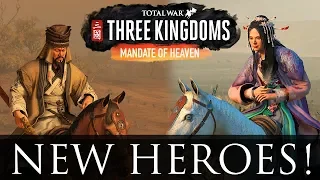 NEW HEROES! Mandate of Heaven DLC - Total War: Three Kingdoms