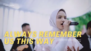 always remember us this way - Lady Gaga Live Cover | Good People Music