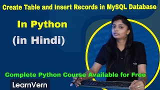 How to Create Table and Insert Records in MySQL Database in Python? | Videos in Hindi | LearnVern