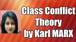 Class Conflict Theory by Karl Marx in Hindi for civil services and NET