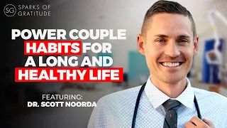 Mind, Body, Spirit: Beyond Traditional Medicine. Dr. Scott Noorda |EP18| Sparks of Gratitude Podcast