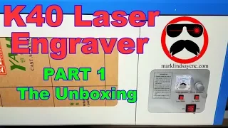 K40 Laser Unboxing