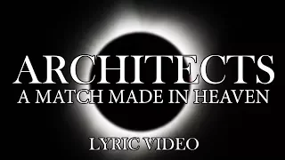 Architects - A Match Made In Heaven (Lyric Video)