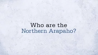 Who Are the Northern Arapaho?