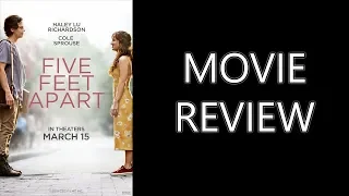 Five Feet Apart | Movie Review