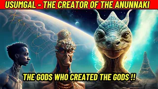 The Reptilian Gods Who Created The Anunnaki | Ušumgallu