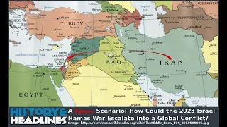 A Nightmare Scenario: How Could the 2023 Israel–Hamas War Escalate into a Global Conflict?