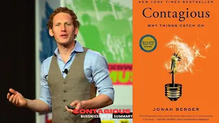 How to Make Your Idea Contagious: A Summary of Jonah Berger's 'Contagious: Why Things Catch On