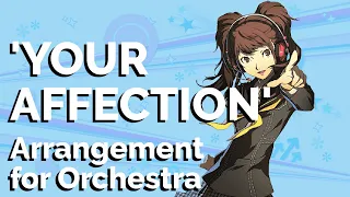 Persona 4: Your Affection Orchestral Arrangement