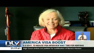 U.S. govt to reduce visa interview wait time for Kenyans