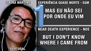 EQM – Mas eu não sei por onde eu vim | NDE – But I don’t know where I came from