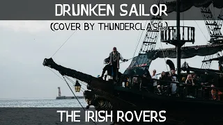 The Irish Rovers - Drunken Sailor (Cover By Thunderclash) (Lirik Terjemahan Indonesia) | NoCopyright