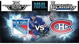 NHL 17 -NEW YORK RANGERS VS MONTREAL CANADIENS GAMEPLAY-EASTERN CONFERENCE 1ST ROUND PLAYOFFS GAME 1