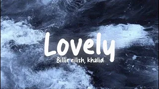 Billie Eilish - Lovely (Lyric) ft.Khalid