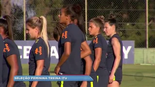 Seleção feminina de futebol treina em Itu